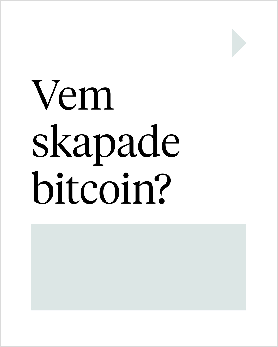 Vem skapade bitcoin?